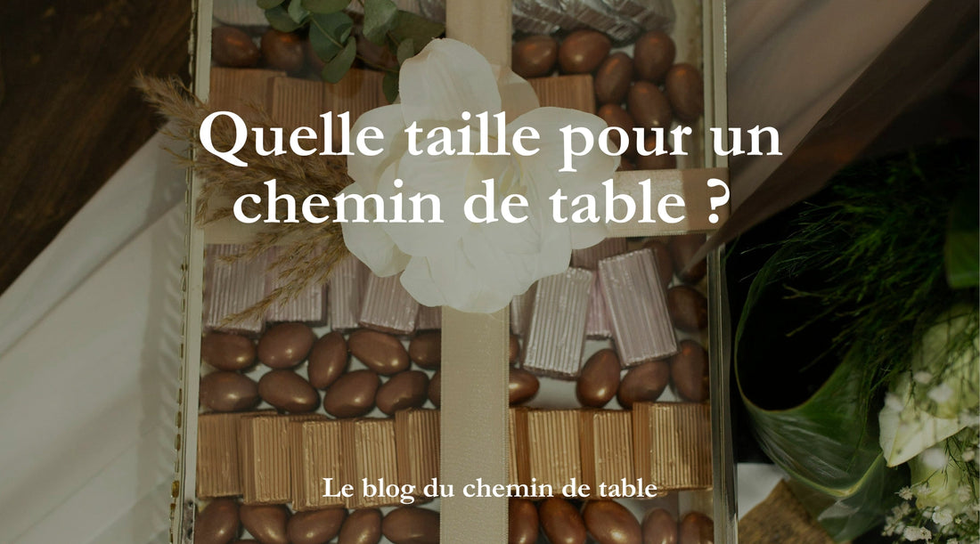 Quelle taille pour un chemin de table ? - Le guide Univers Chemin De Table